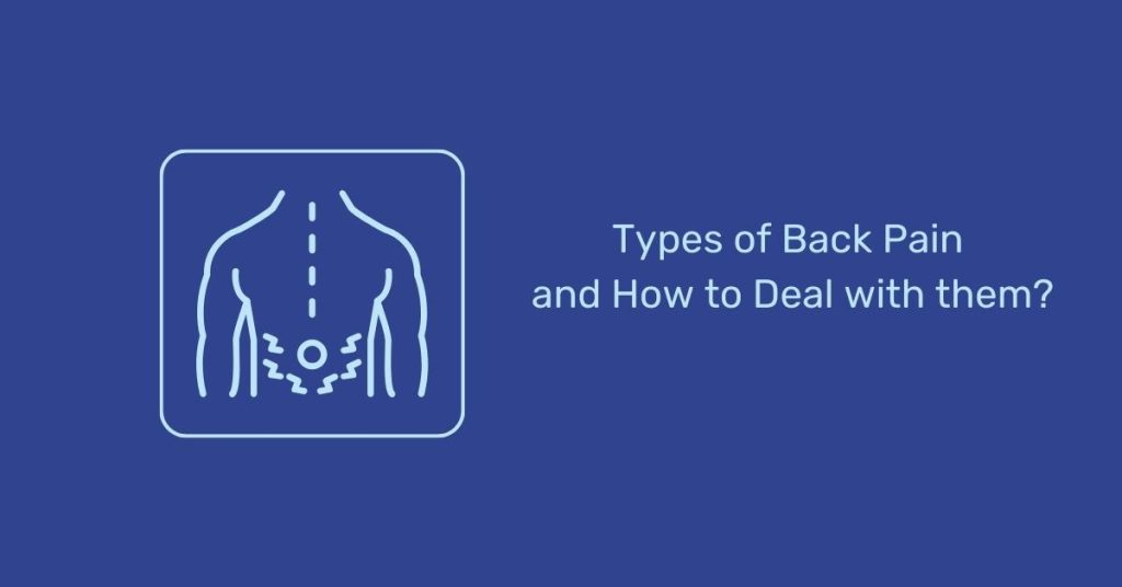 Types of Back Pain and How to Deal with Them in 2023